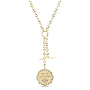 14k Medium "You are my sunshine" Diamond Octagon Mantra & Toggle Rolo Chain Lariat