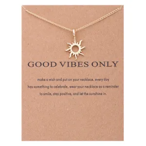 Good Vibes Only