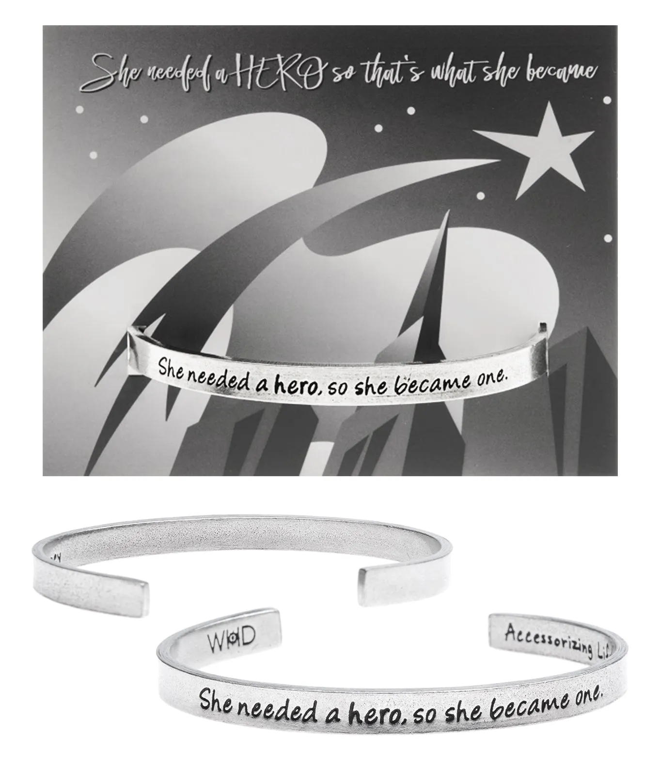 She Needed a Hero, so She Became One Quotable Cuff Bracelet